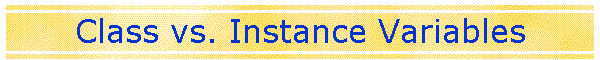 Class vs. Instance Variables