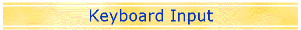 Keyboard Input