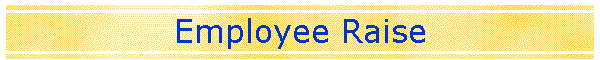 Employee Raise