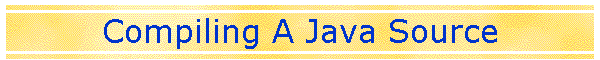 Compiling A Java Source
