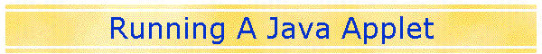 Running A Java Applet
