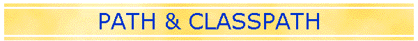 PATH & CLASSPATH