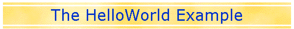 The HelloWorld Example