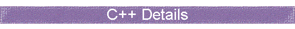 C++ Details