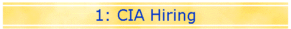 1: CIA Hiring