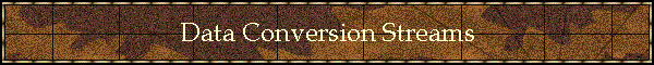 Data Conversion Streams