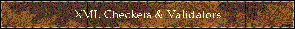 XML Checkers & Validators