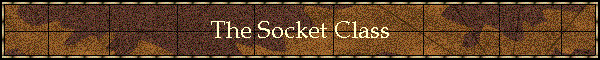 The Socket Class
