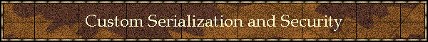 Custom Serialization and Security
