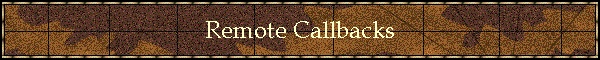 Remote Callbacks