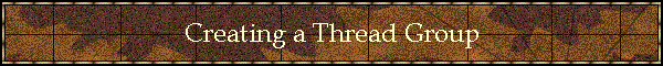 Creating a Thread Group