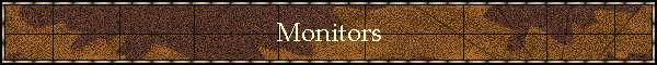 Monitors
