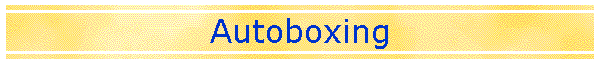 Autoboxing