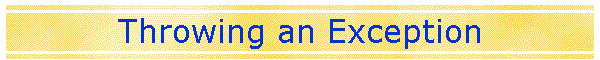 Throwing an Exception