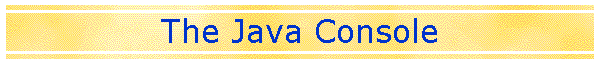 The Java Console