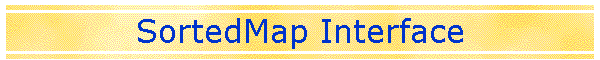 SortedMap Interface