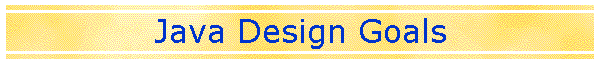 Java Design Goals