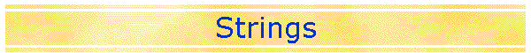 Strings