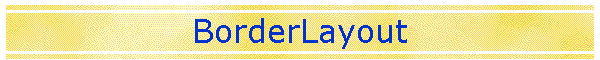 BorderLayout