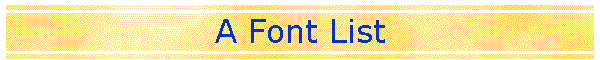 A Font List